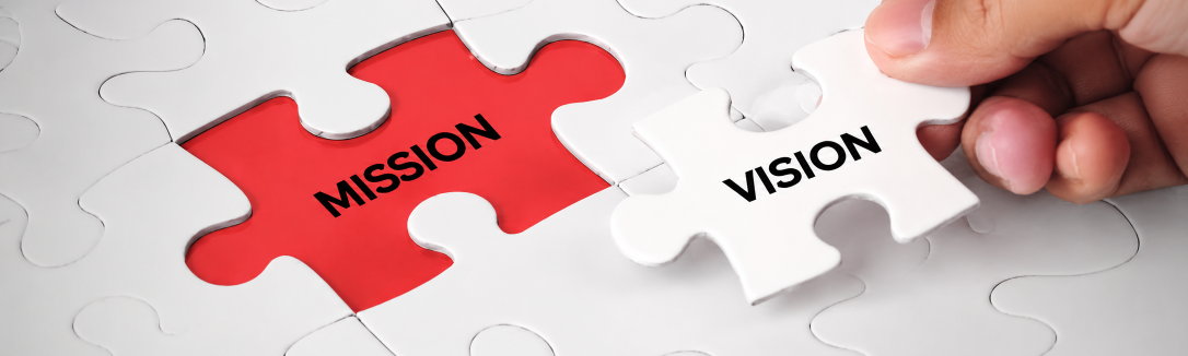 MISSION AND VISION